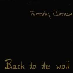 Bloody Climax : Back to the Wall
